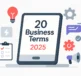 20 бизнес-терминов для предпринимателей | Полный бизнес-словарь 2025